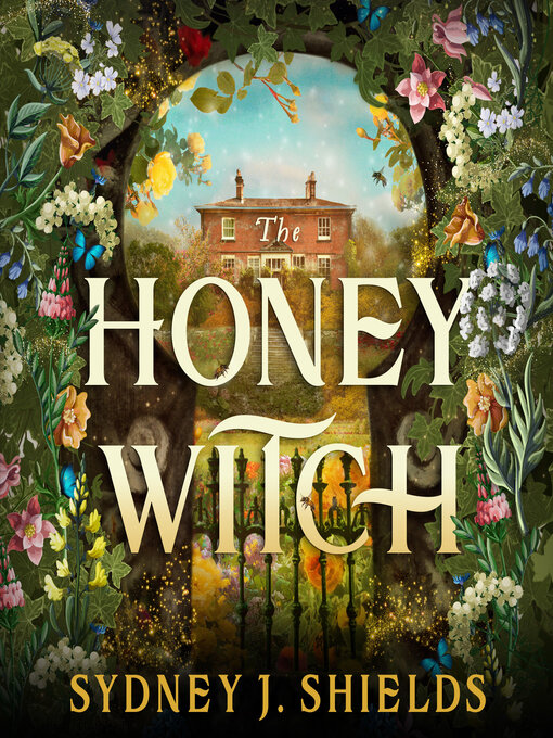 Title details for The Honey Witch by Sydney J. Shields - Wait list